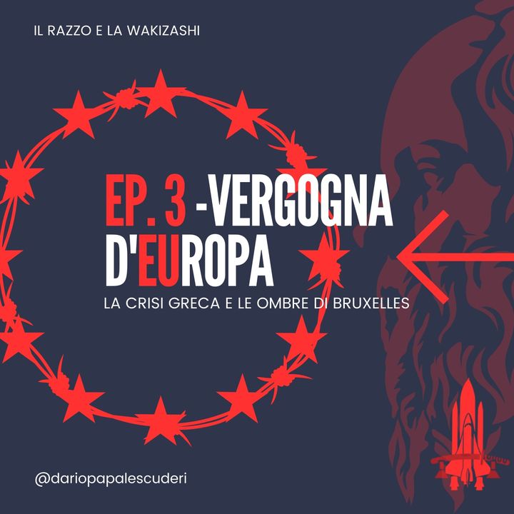 EP. 3 Vergogna d'Europa