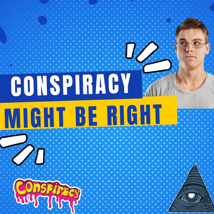What Conspiracy Theories Get Right