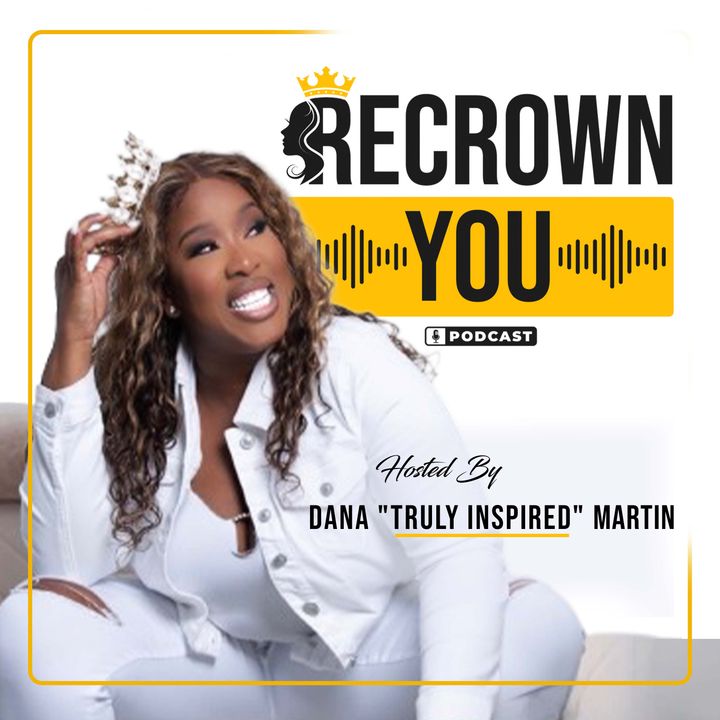ReCrown You Podcast