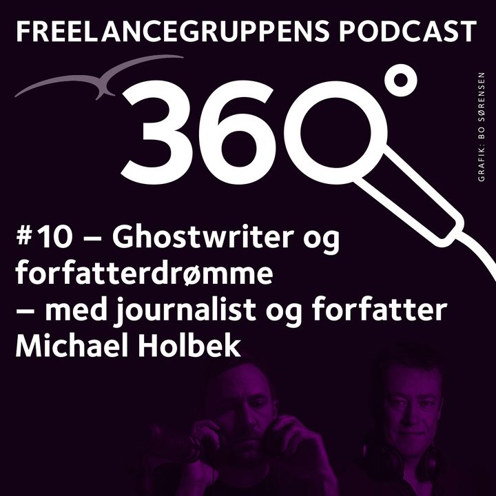 # 10 Ghostwriter og forfatterdrømme - med journalist og forfatter Michael Holbek