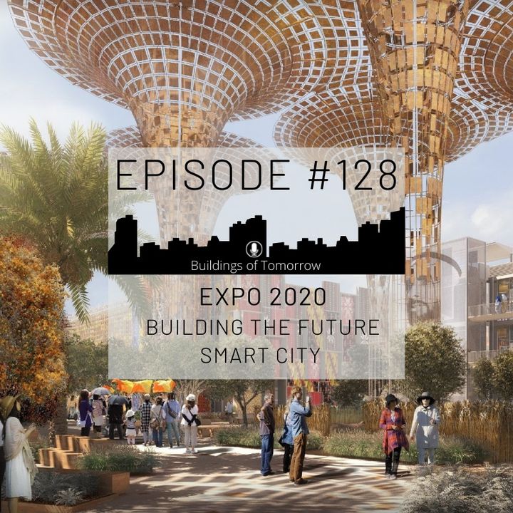 #128 Expo 2020: Building the future smart city