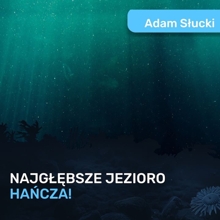 Najgłębsze polskie jezioro - Hańcza - Adam Słucki