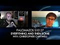 Palomazos S1E127 - Everything and then Some (with Christopher Cantwell)