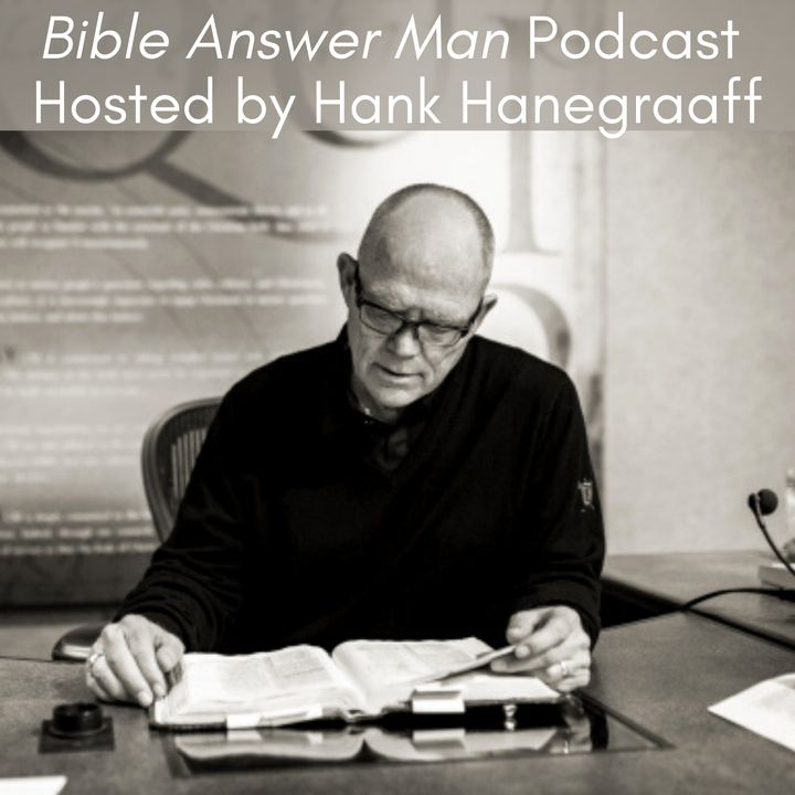 Bible Answer Man with Hank Hanegraaff