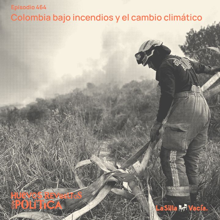 Colombia bajo incendios y el cambio climático