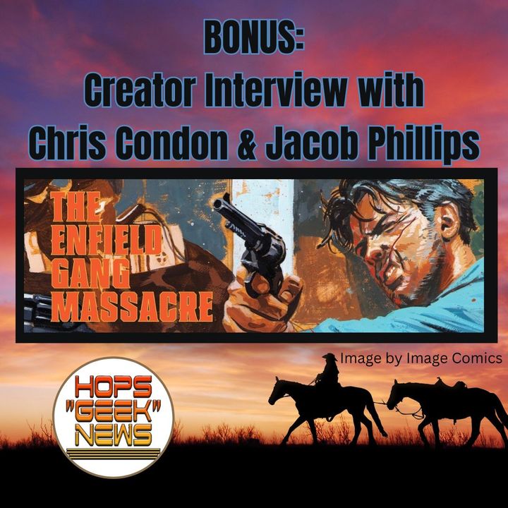 Creator Interview: Jacob Phillips and Chris Condon!