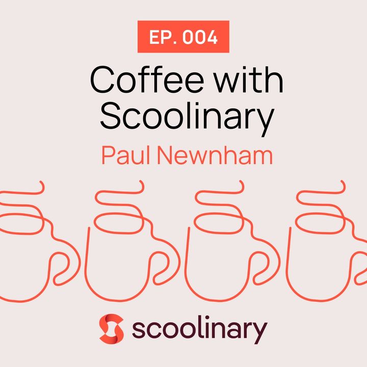 04.  Coffee with Paul Newnham – The chef as a guide on the path to zero hunger