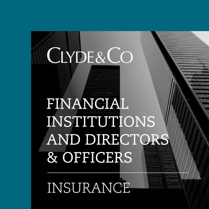 Clyde & Co | Financial Institutions and Directors & Officers