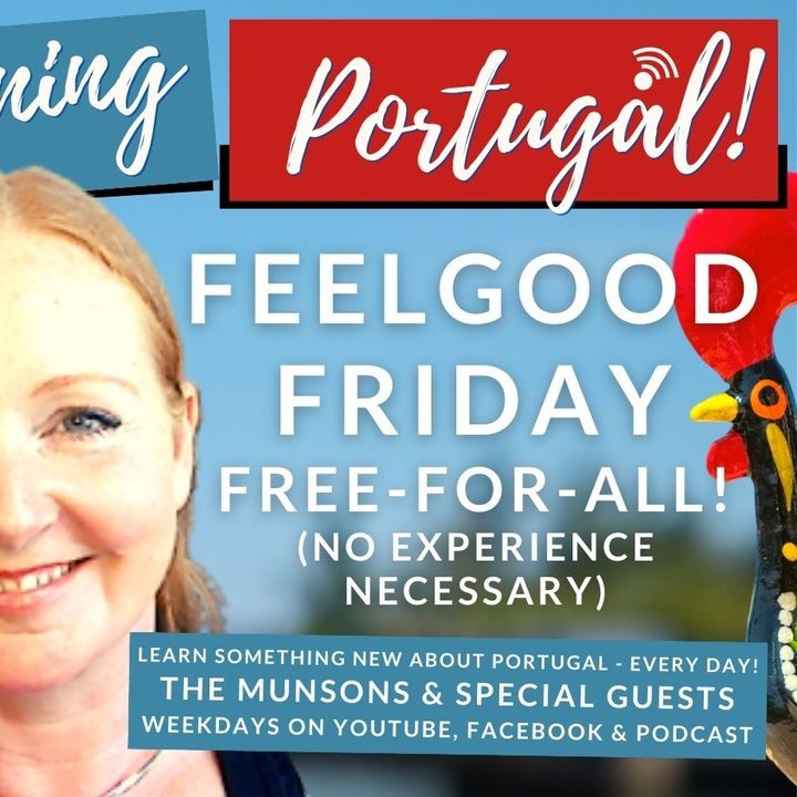 Feelgood Friday Fun & Free-for-all on Good Morning Portugal! with Carl and Louisa