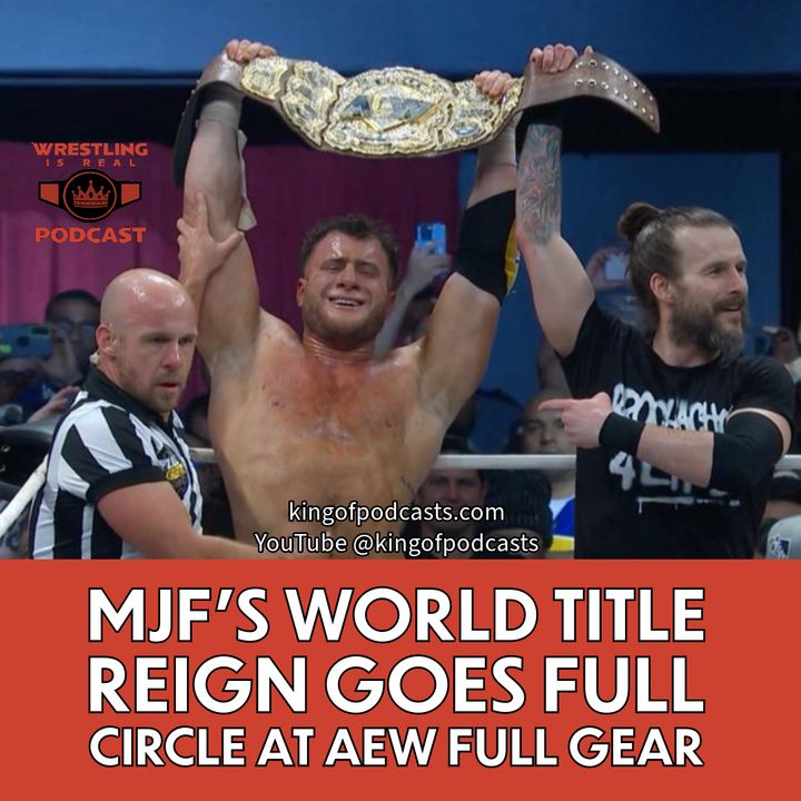 MJF's World Title Reign Goes Full Circle at AEW Full Gear (ep.810)