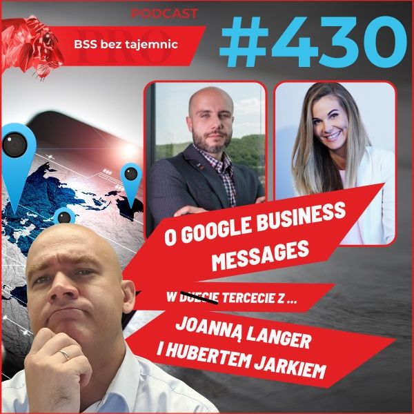 #430 O Google Business Messages w tercecie z Joanną Langer i Hubertem Jarkiem