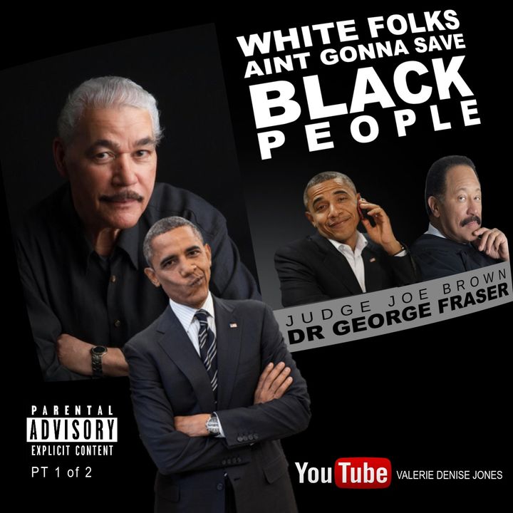 DR GEORGE FRASER ... WHITE FOLKS Aint Gonna SAVE BLACK FOLKS (JUDGE Joe Brown)