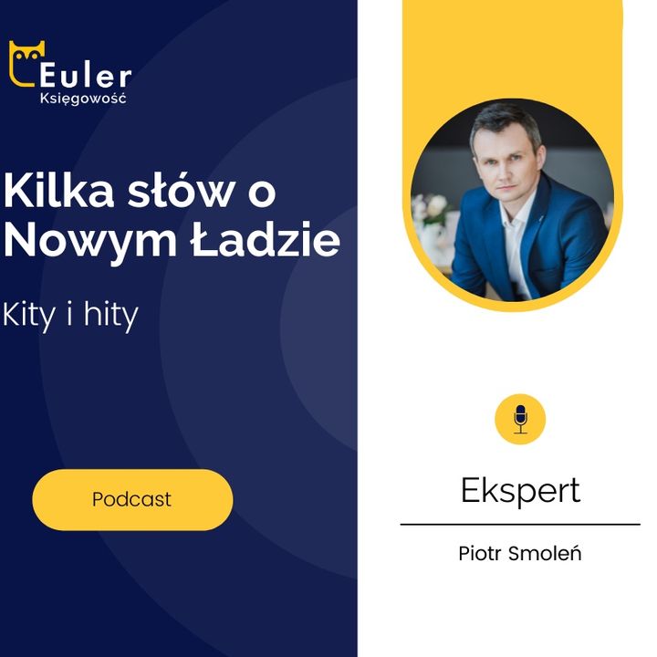 Podcast nr 6 - Euler - Kity i hity - zmiany w Polskim Ładzie, płatności gotówkowe , kasa fiskalna