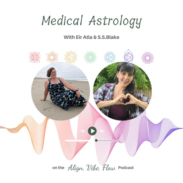 Medical Astrology: Your Cosmic Blueprint for Health and Well-Being With Eir Atla