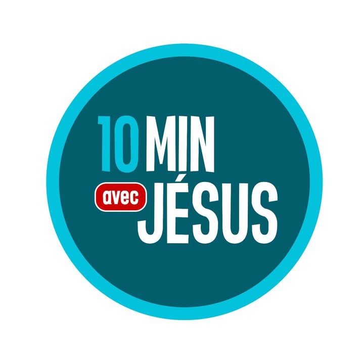 10 minutes avec Jésus