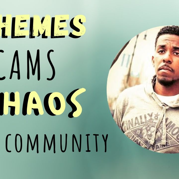 Ep. 11: Schemes, Scams and Chaos in the Community