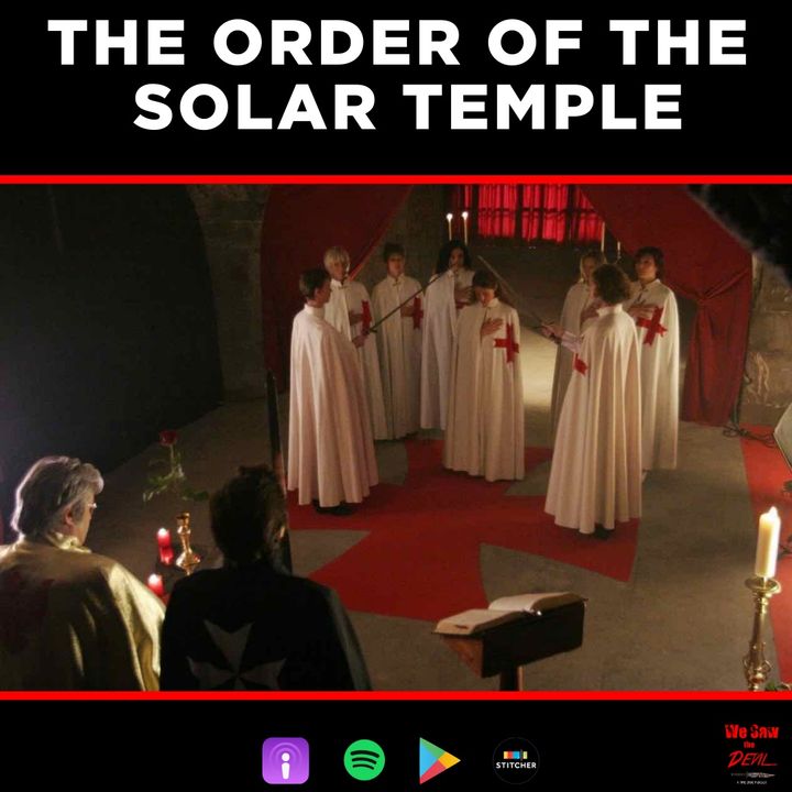 CULT: Order of the Solar Temple (Part I)