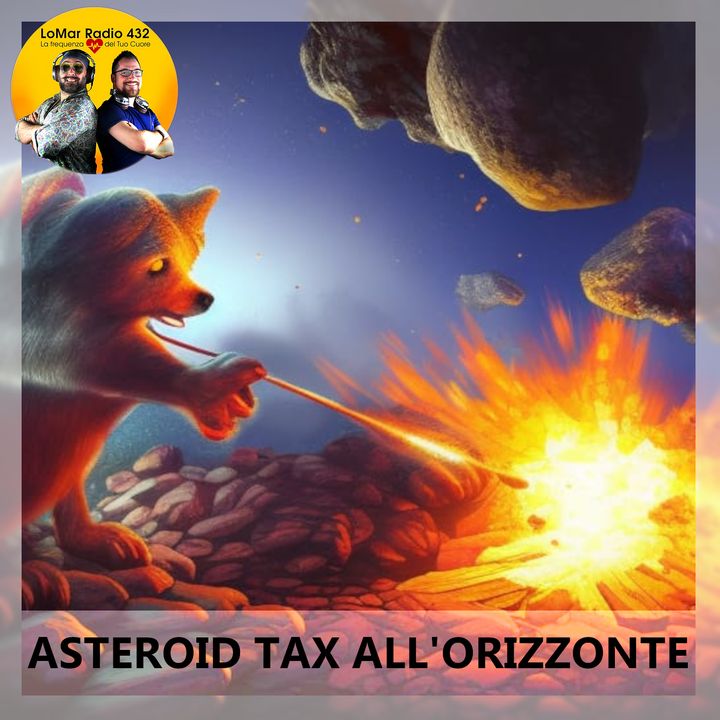 ASTEROID TAX all'orizzonte