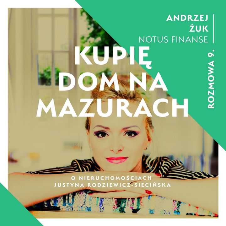 #9 Własne 4 kąty - kredyt na mieszkanie /Andrzej Zuk Notus Finanse/.mp3