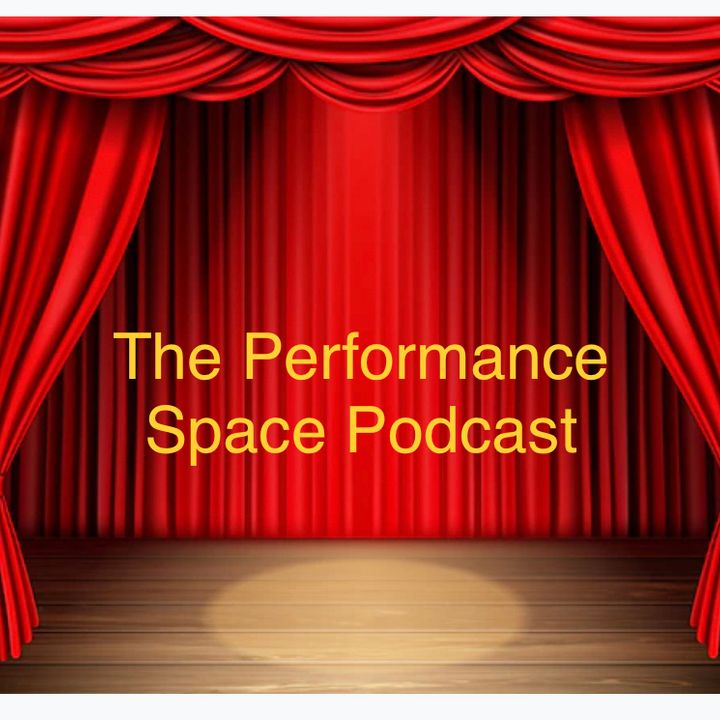 The Performance Space Podcast
