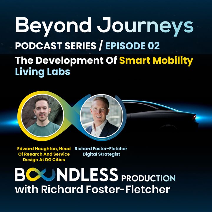 EP2 Beyond Journeys: Ed Houghton, Head of Research at DG Cities: The development of smart mobility living labs