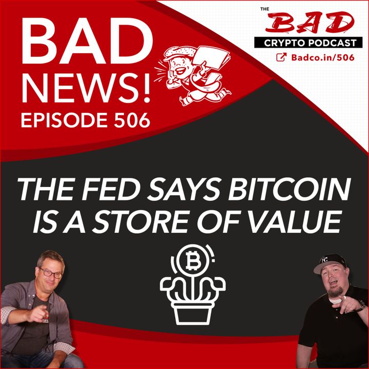 The Fed Says Bitcoin is a Store of Value - Bad News For 4/22/21