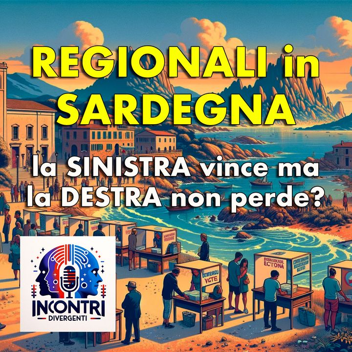 Regionali in Sardegna: la Sinistra vince ma la Destra non perde?