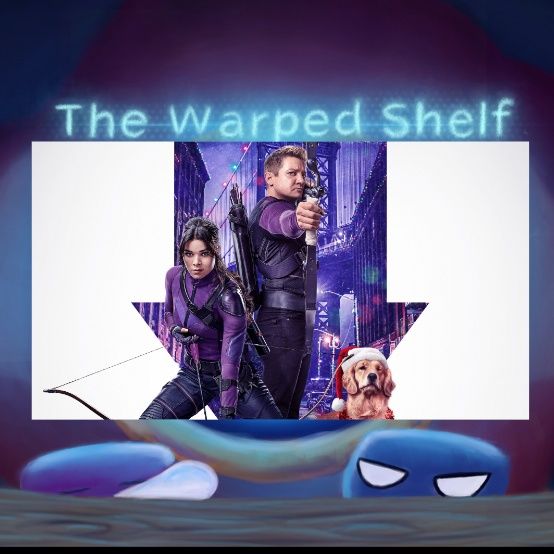 The Warped Shelf -Hawkeye