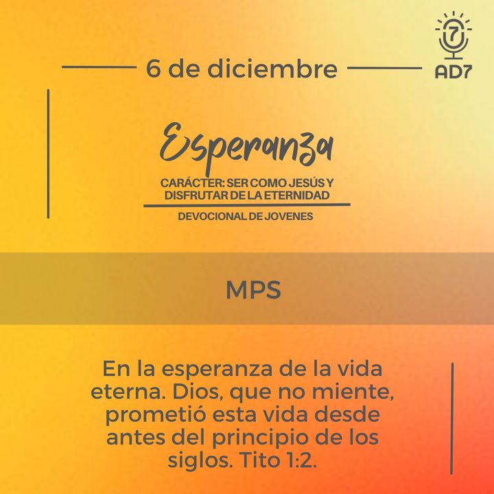 MPS | Devocional de Jóvenes | 6 de diciembre 2023