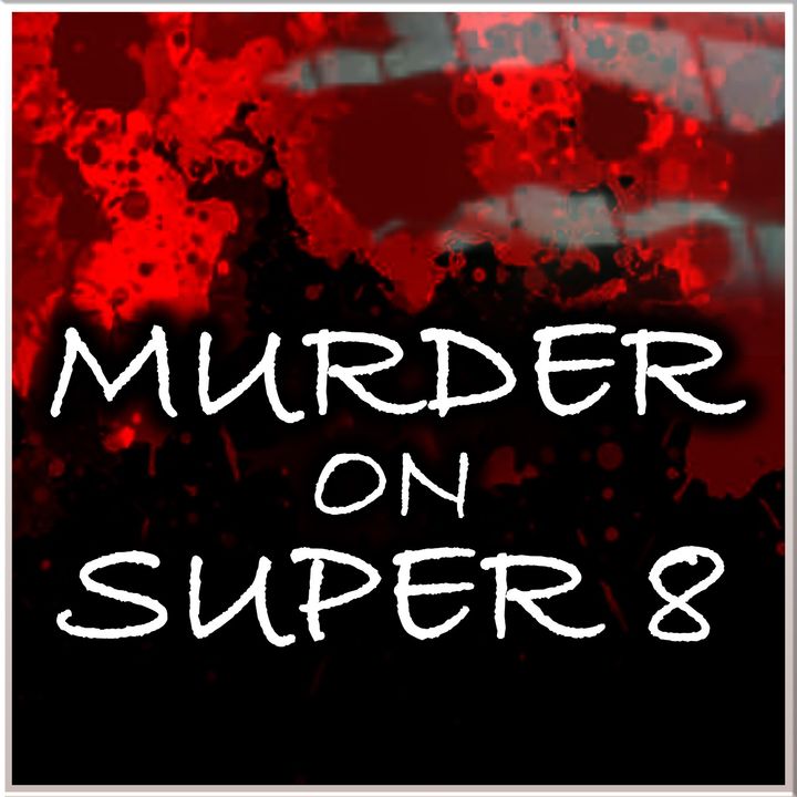 Murder on Super 8