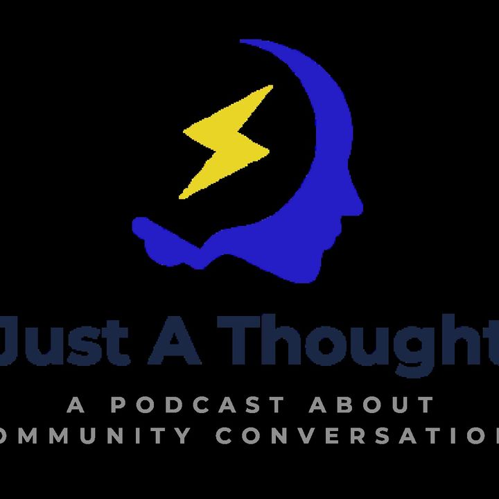 Just a Thought Podcast