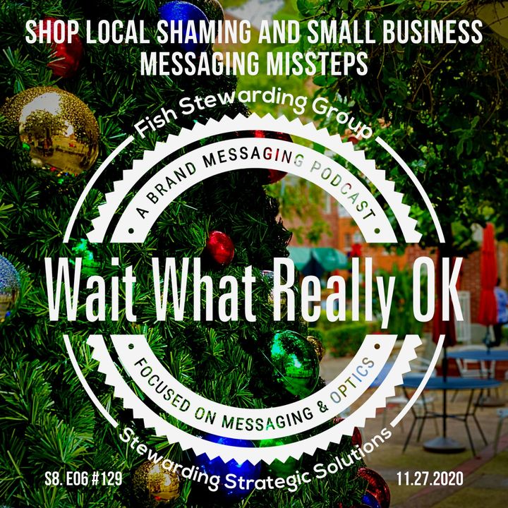 Shop local shaming and small business messaging missteps.