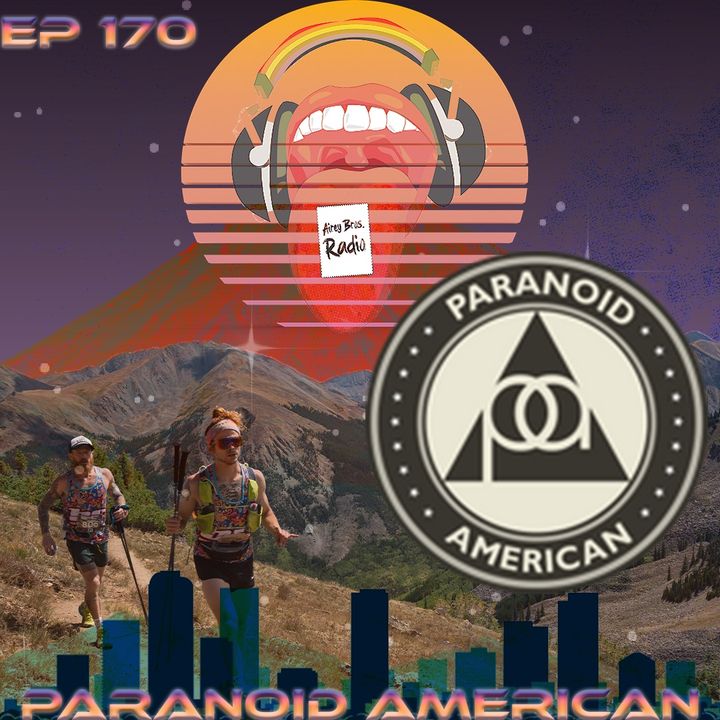 Airey Bros Radio / Paranoid American / Ep 170 / Comics / Graphic Novels / Interactive Content / Conspiracy Theories / Occult