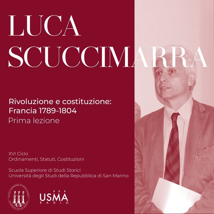 XI. Luca Scuccimarra - Rivoluzione e costituzione, Francia 1789-1804 (prima lezione)