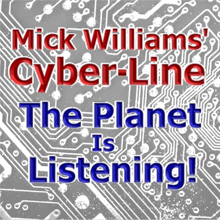 Mick Williams' Cyber-Line Podcast 9-24-22 Segment 3