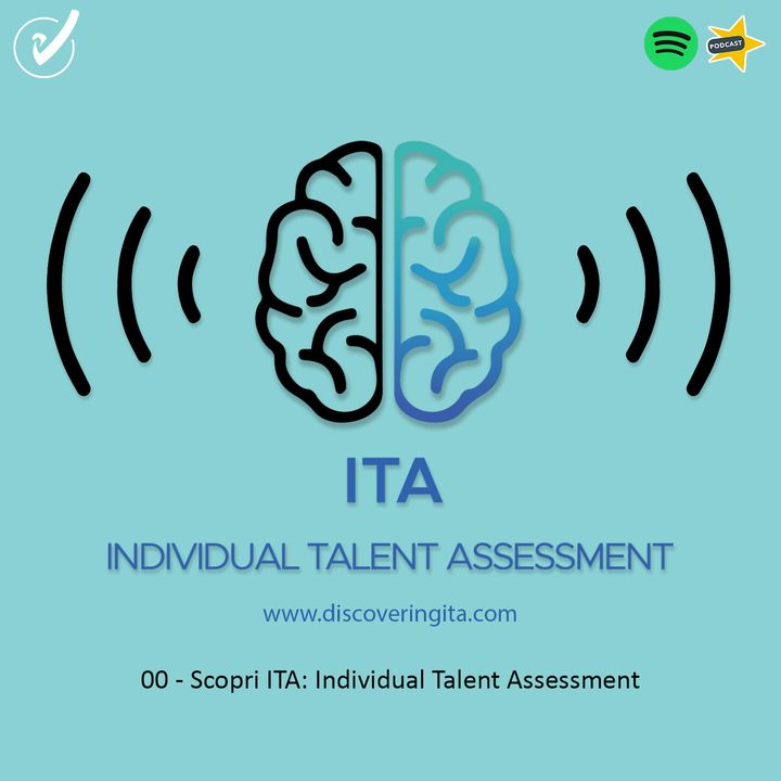 Ep.00 - Scopri ITA: Individual Talent Assessment