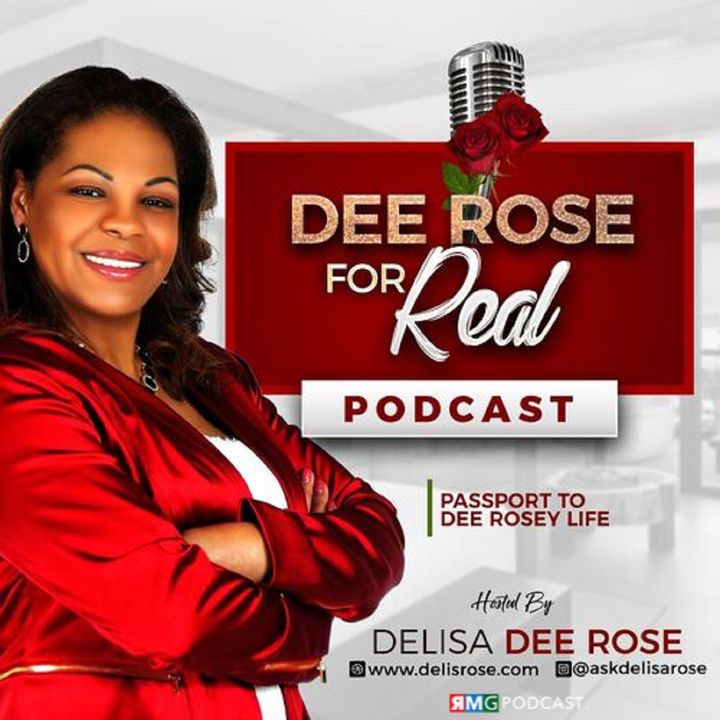 Dee Rose for Real