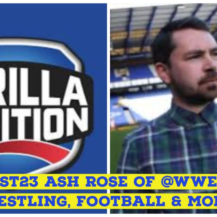 Ash Rose of WWE Gorilla Position Podcast | Wrestling Talk | Keepin It Real Extra
