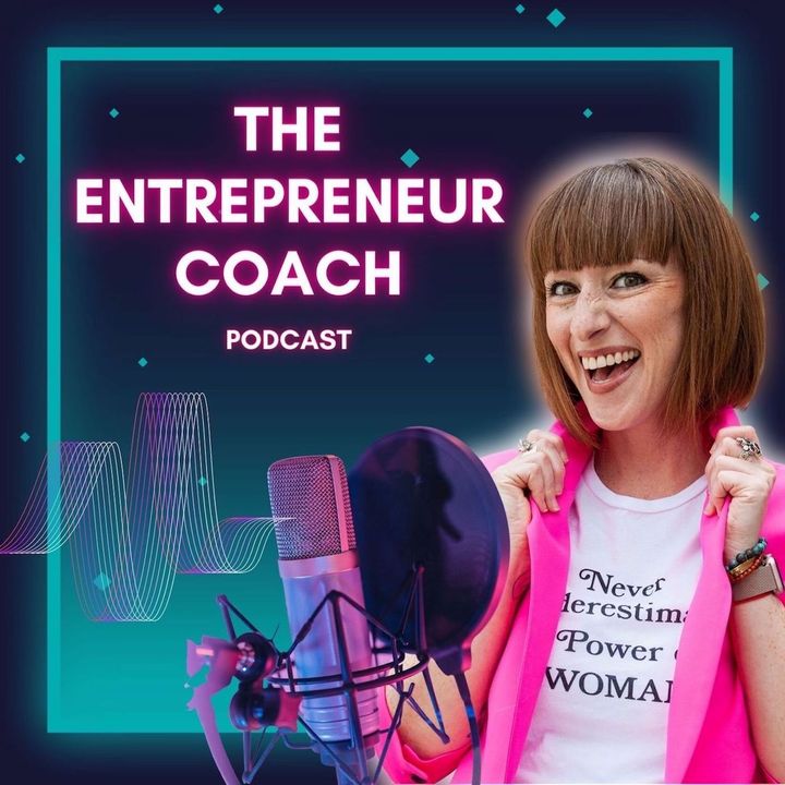 The Entrepreneur Coach Podcast