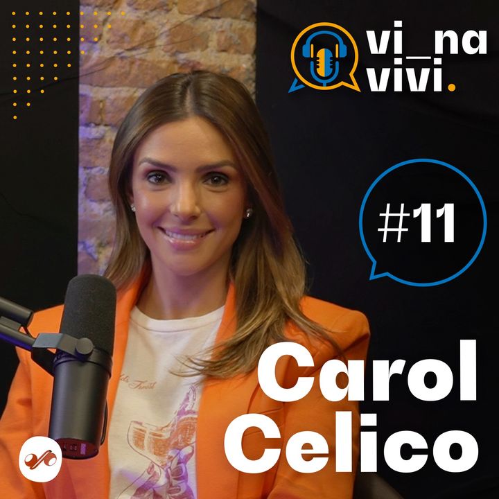 Carol Celico | Vi na Vivi #11