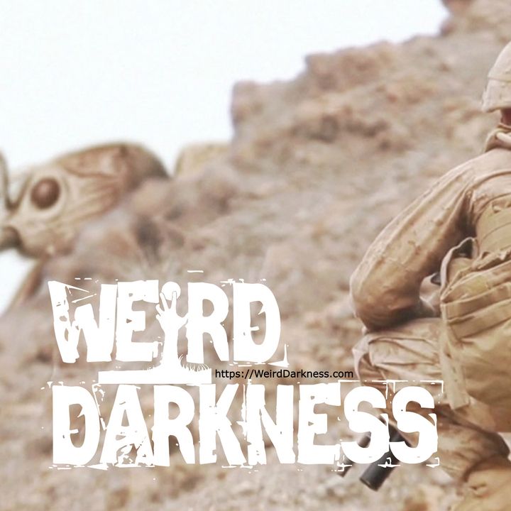 “MONSTERS AND THE MILITARY” and 4 More Dark, True Stories! #WeirdDarkness
