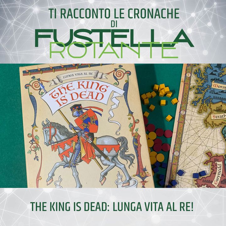 The King is dead: Lunga vita al Re!
