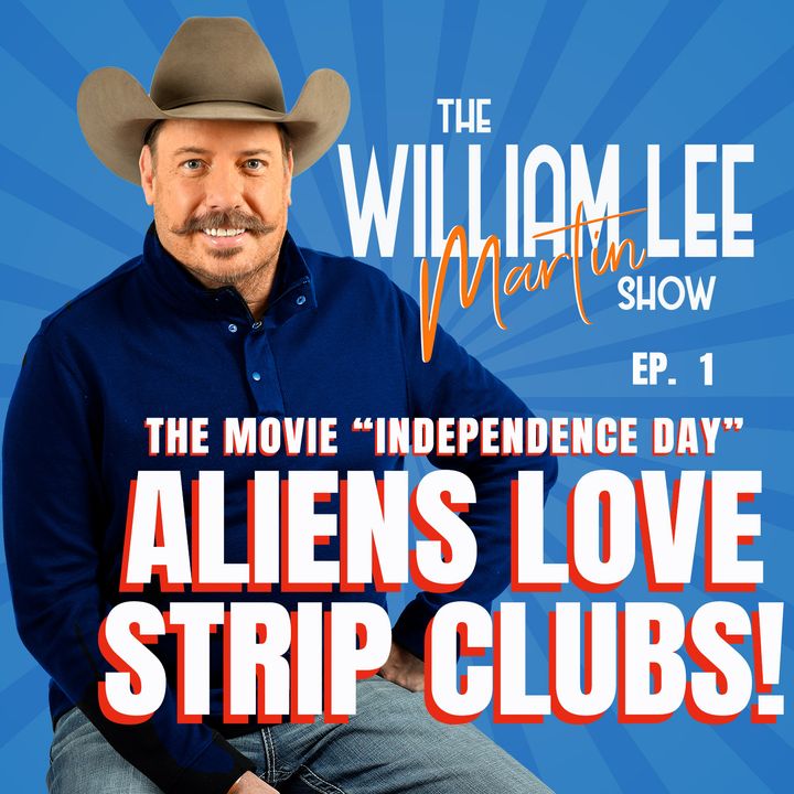 Ep: 1 | Do Aliens Love Strip Clubs? | The William Lee Martin Show