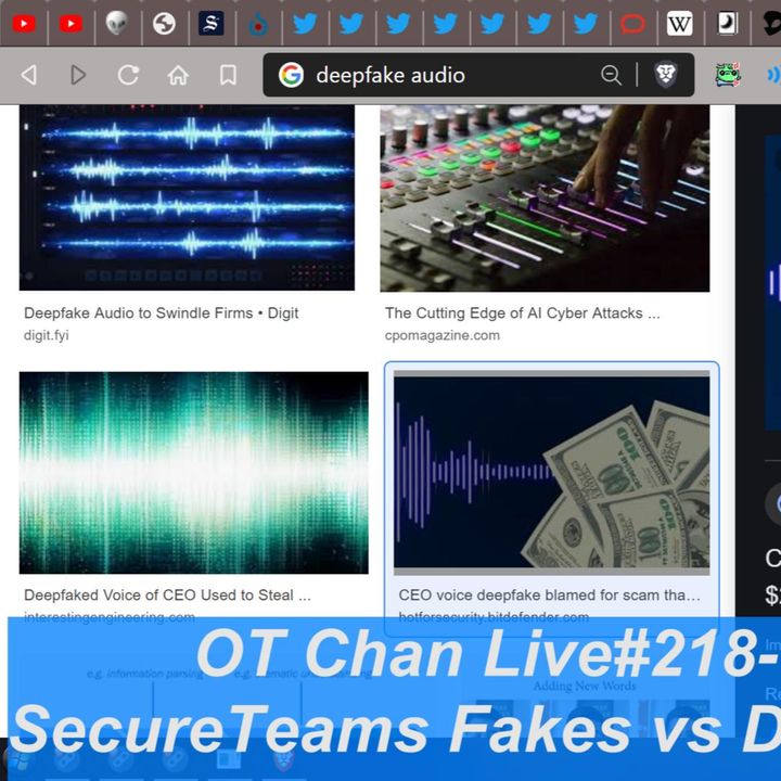 Secureteam's Audio Fakes (Scroll to 40-55min) vs DeepFakes + Various UAP Debunks)-OT Chan Live#218