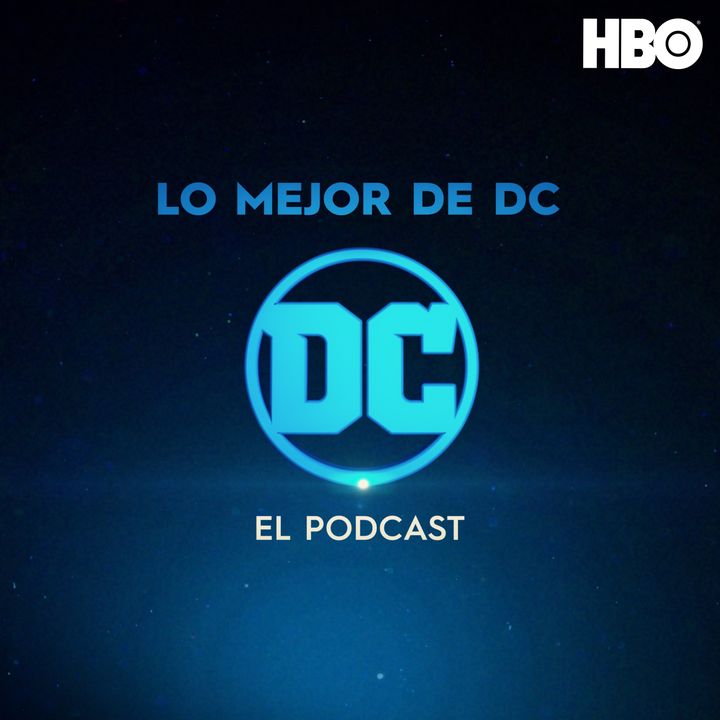 NO ES TV PRESENTA: Lo Mejor de DC - El Podcast