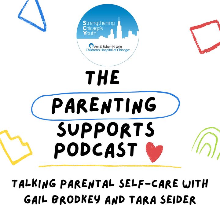 Parental Self-Care with Gail Brodkey and Tara Seider