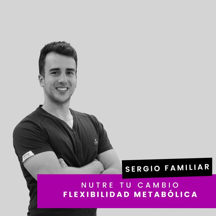 Cap. 30 - Sergio - Flexibilidad metabólica