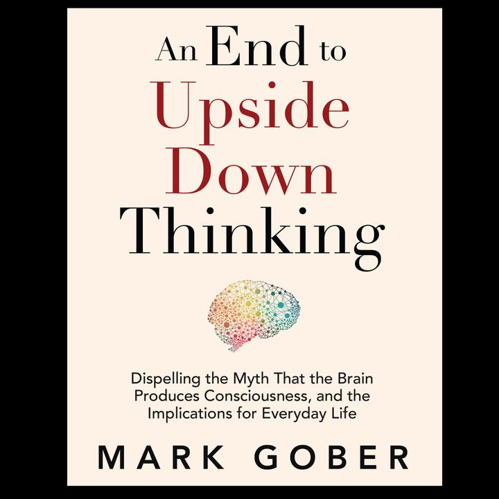 The Scientific Proof That Consciousness Creates Reality with Mark Gober