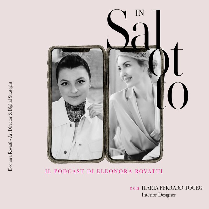007 In Salotto con - Ilaria Ferraro - Interior Designer