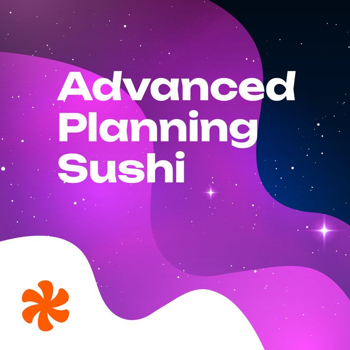 Advanced Planning Sushi